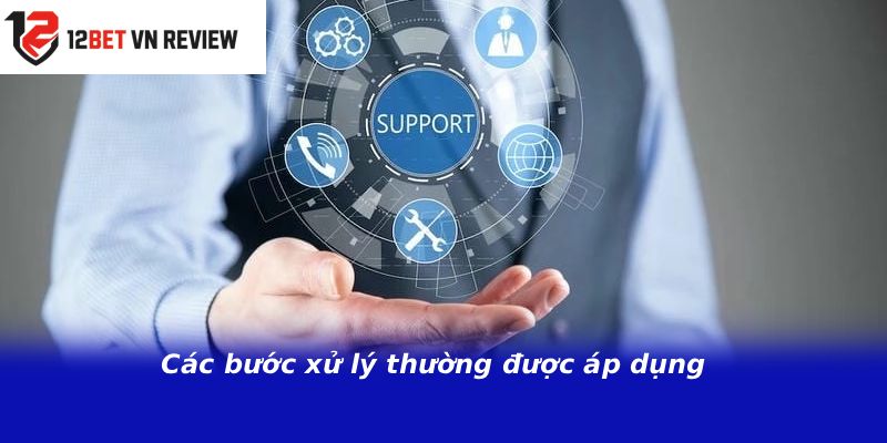 Các bước xử lý thường được áp dụng