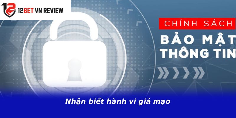 Nhận biết hành vi giả mạo