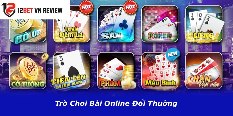 Trò Chơi Bài Online Đổi Thưởng